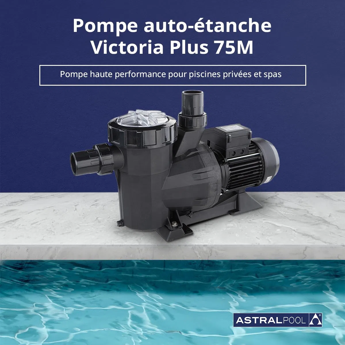 Astral - Pompe Filtration Astral Victoria Plus 0,75 Cv Mono 11 M3/h